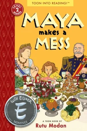 Maya Makes a Mess : TOON Level 2 by Rutu Modan