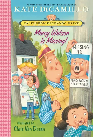 Mercy Watson Is Missing! : Tales from Deckawoo Drive, Volume Seven Cleary's