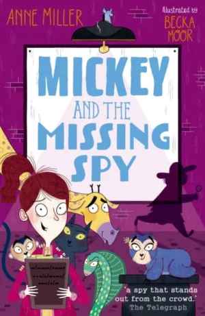 Mickey and the Missing Spy by Anne Miller