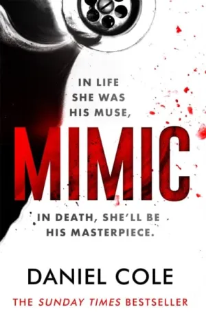 Mimic  by Daniel Cole