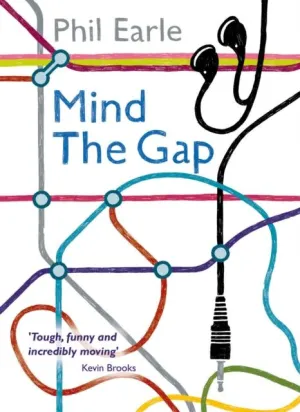Mind the Gap by Phil Earle