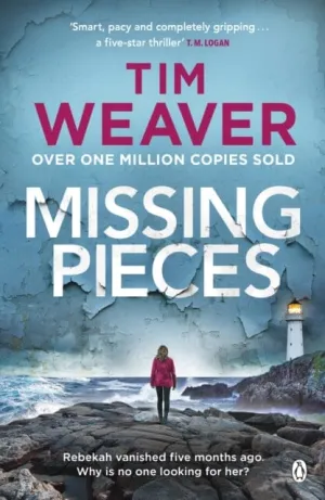 Missing Pieces  by Tim Weaver