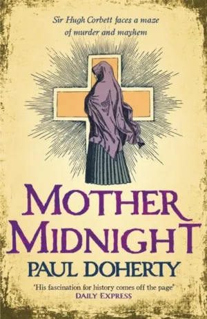 Mother Midnight (Hugh Corbett 22) by Paul Doherty