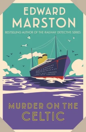 Murder on the Celtic  by Edward Marston