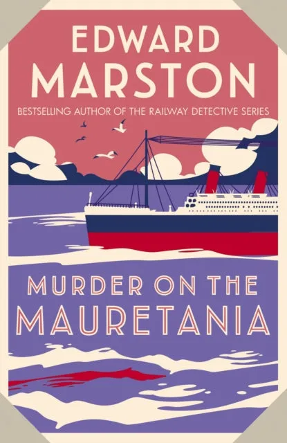 Murder on the Mauretania by Edward Marston