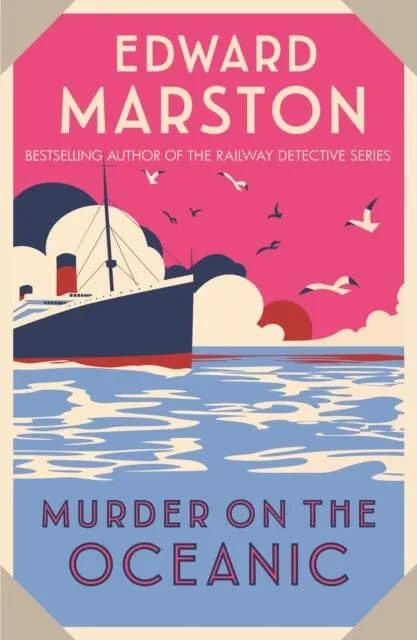 Murder on the Oceanic  by Edward Marston