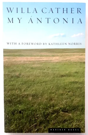 MY ANTONIA - Willa Cather, Kathleen Norris