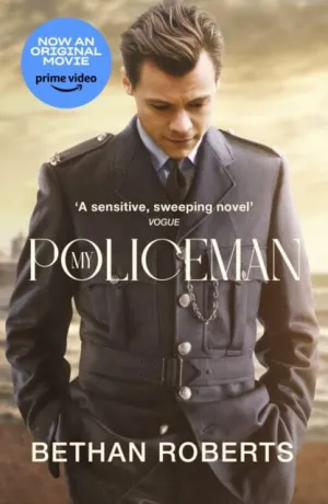 My Policeman  by Bethan Roberts