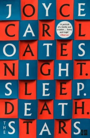 Night. Sleep. Death. The Stars. by Joyce Carol Oates