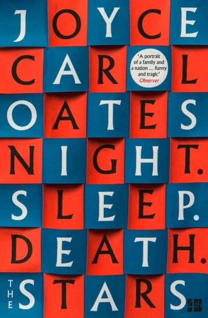 Night. Sleep. Death. The Stars. by Joyce Carol Oates