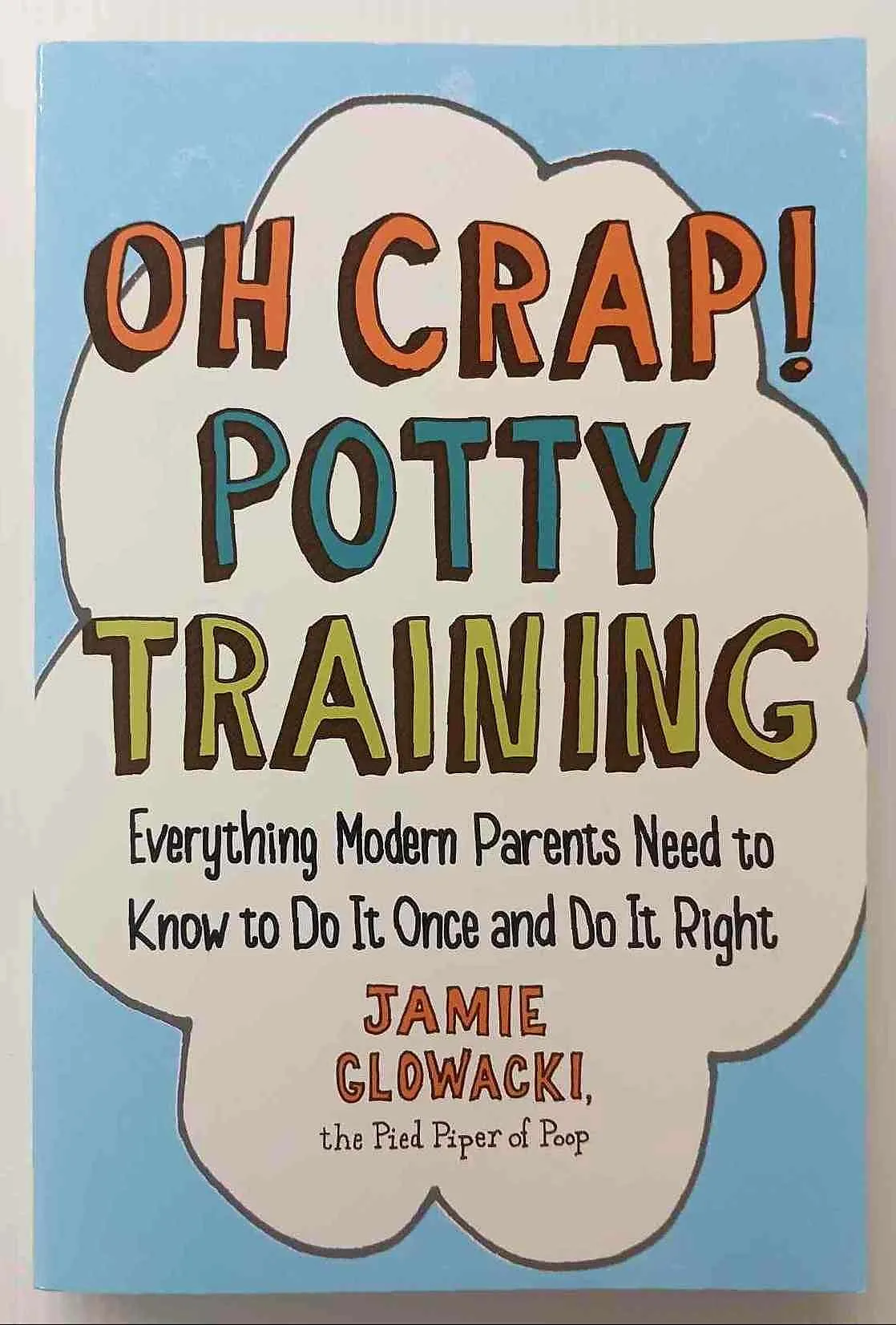 OH CRAP! POTTY TRAINING - Jamie Glowacki