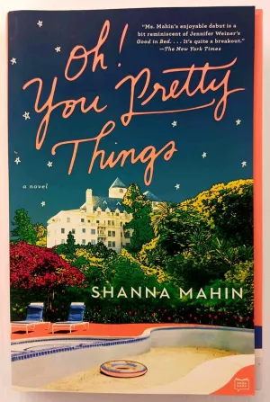 OH! YOU PRETTY THINGS - Shanna Mahin
