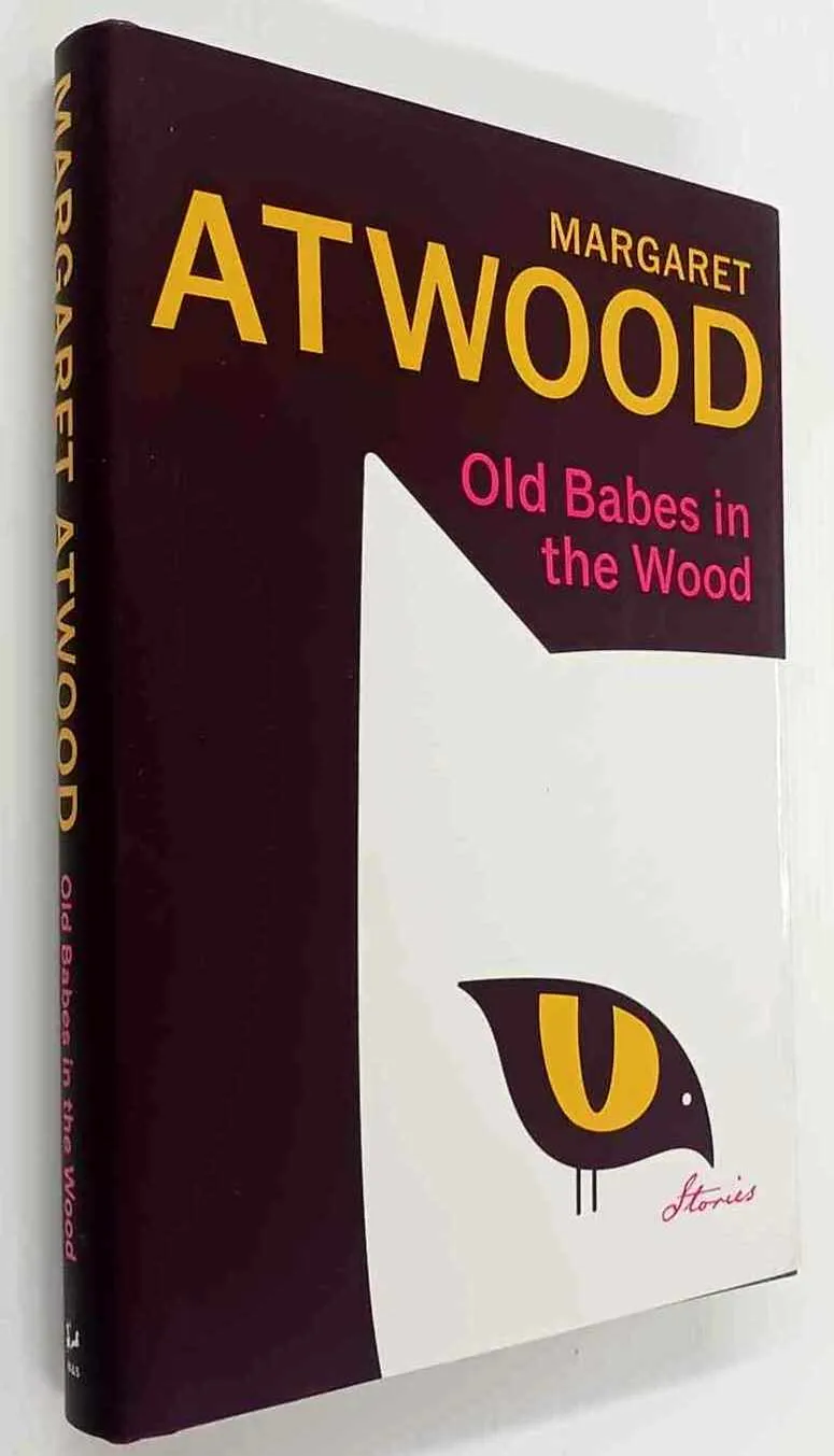 OLD BABES IN THE WOOD - Margaret Atwood