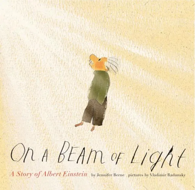 On a Beam of Light : A Story of Albert Einstein