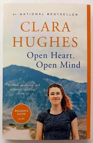 OPEN HEART, OPEN MIND - Clara Hughes