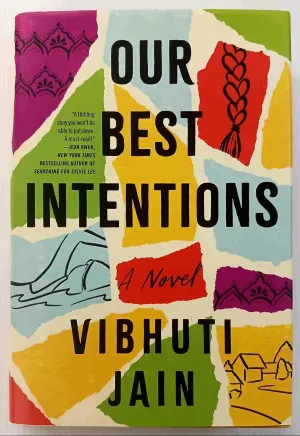 OUR BEST INTENTIONS - Vibhuti Jain