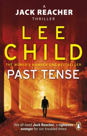 Past Tense: (Jack Reacher 23) by Lee Child