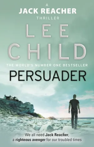 Persuader: (Jack Reacher 7) by Lee Child
