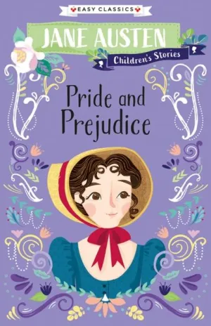 Pride and Prejudice : Jane Austen Children's Stories (Easy Classics)