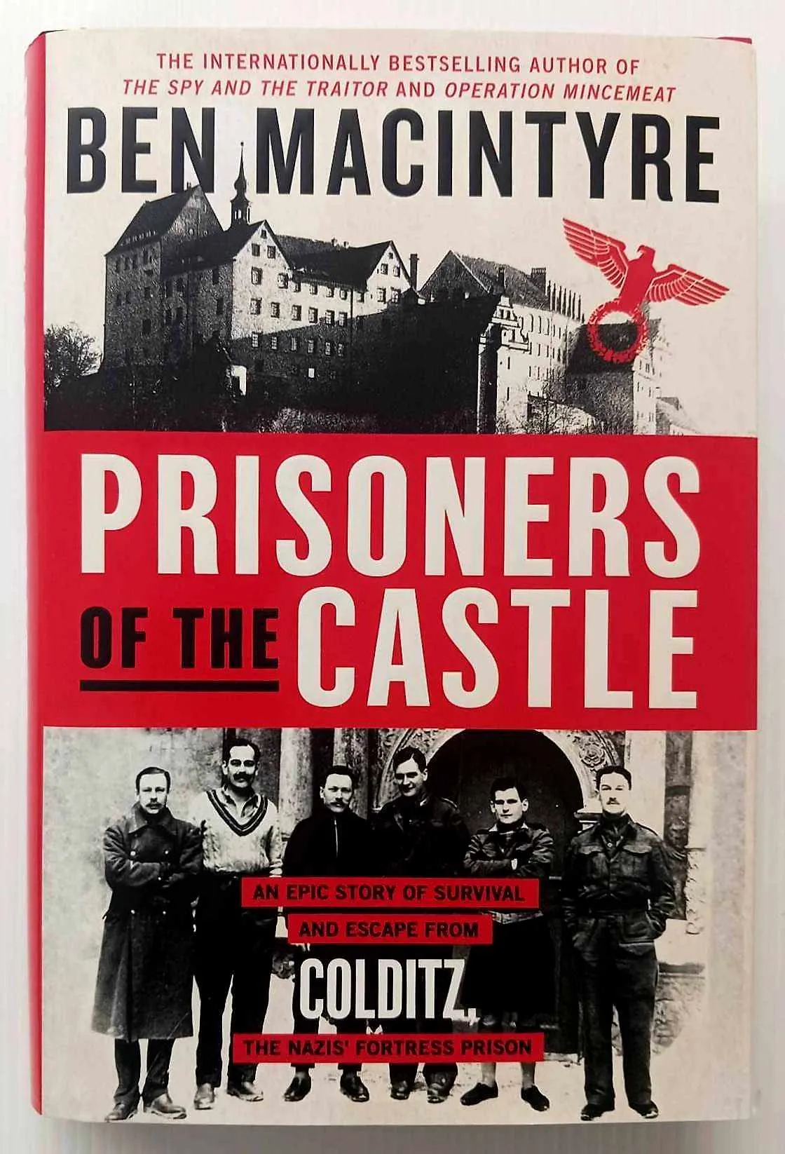 PRISONERS OF THE CASTLE - Ben Macintyre