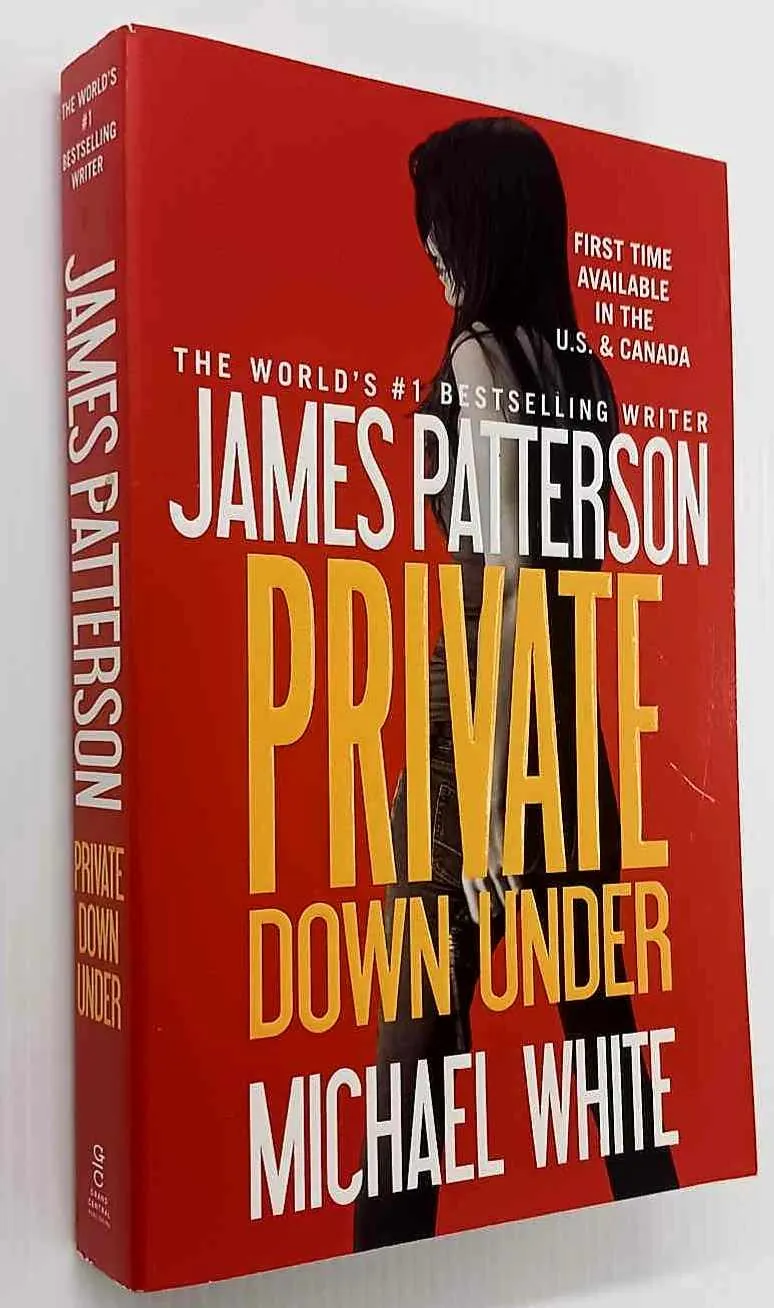 PRIVATE DOWN UNDER - James Patterson, Michael White