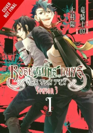 Rose Guns Days Season 3, Vol. 1 by Ryukishi07