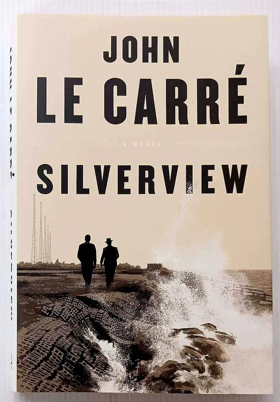 SILVERVIEW - John le Carre