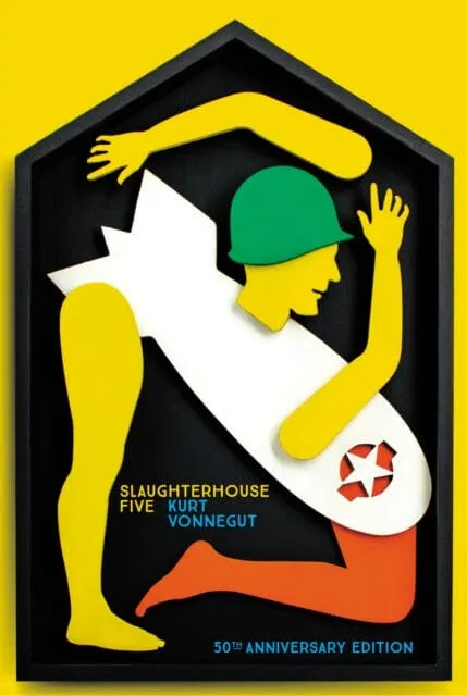 Slaughterhouse 5: 50th Anniversary Edition by Kurt Vonnegut