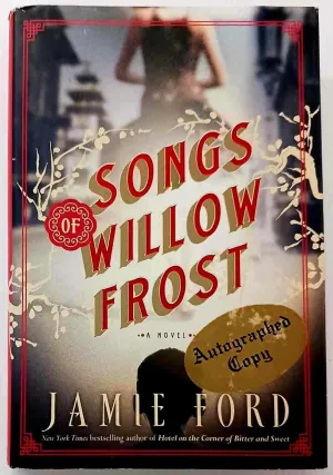 SONGS OF WILLOW FROST (SIGNED) - Jamie Ford