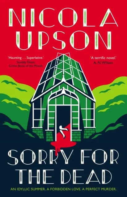 Sorry for the Dead by Nicola Upson