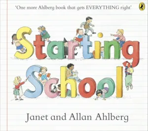 Starting School by Allan Ahlberg