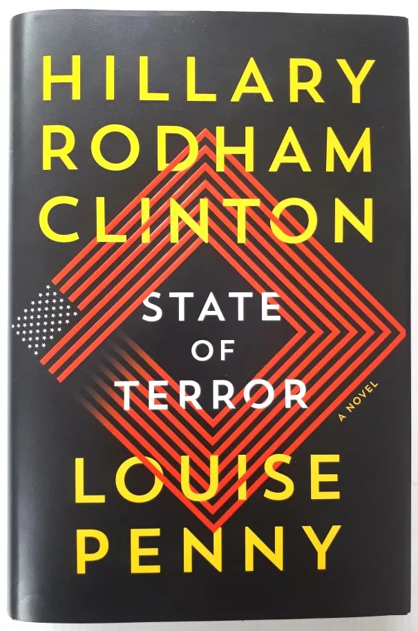 STATE OF TERROR - Hilary Rodham Clinton, Louise Penny