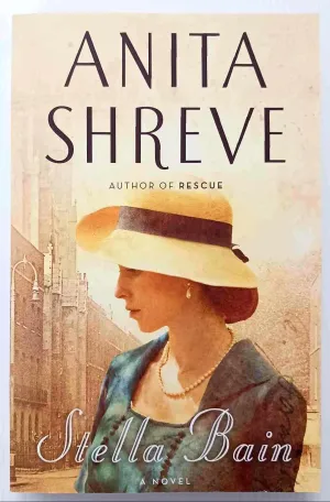STELLA BAIN - Anita Shreve