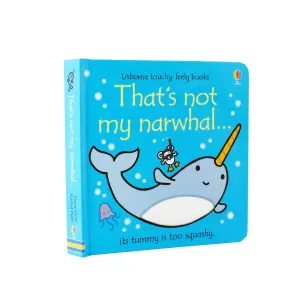 That's not my narwhal... by Fiona Watt & Rachel Wells - Ages 0-5 - Board Book