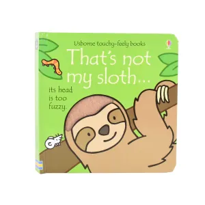That's not my sloth... by Fiona Watt & Rachel Wells - Ages 0-5 - Board Book