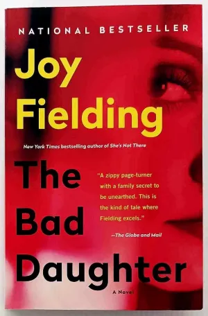 THE BAD DAUGHTER - Joy Fielding