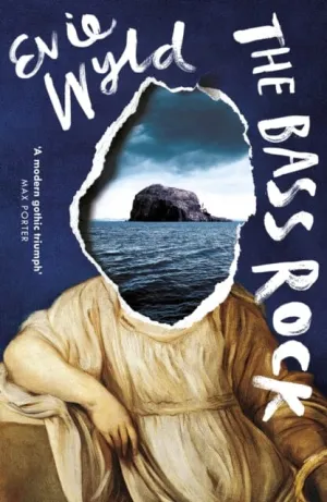 The Bass Rock  by Evie Wyld