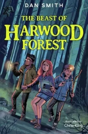 The Beast of Harwood Forest by Dan Smith