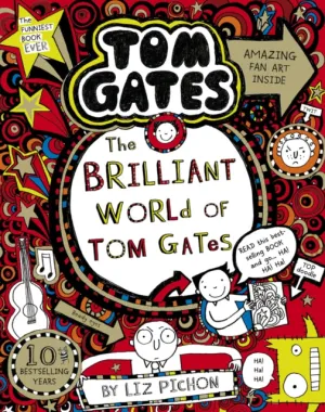 The Brilliant World of Tom Gates by Liz Pichon