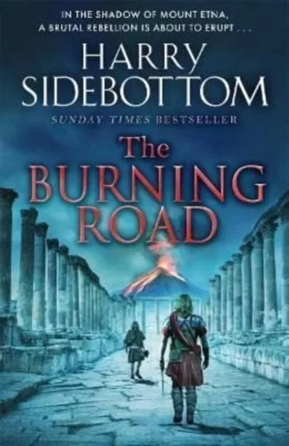 The Burning Road  by Harry Sidebottom