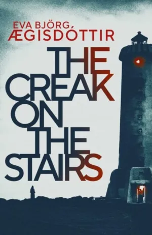 The Creak on the Stairs by Eva Bjorg AEgisdottir