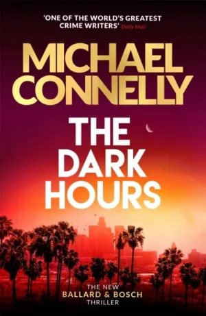 The Dark Hours  by Michael Connelly