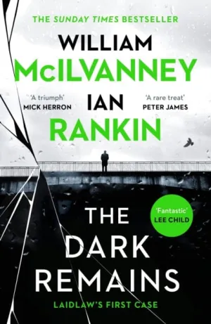 The Dark Remains  by Ian Rankin