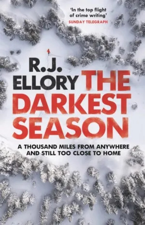 The Darkest Season  by R.J. Ellory