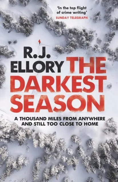 The Darkest Season  by R.J. Ellory