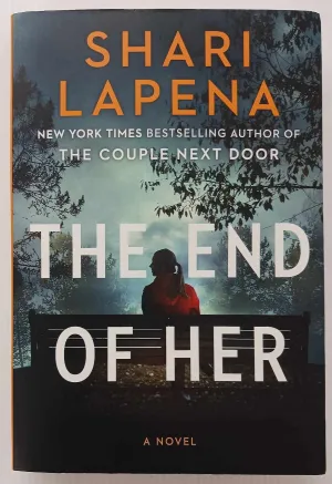 THE END OF HER - Shari Lapena