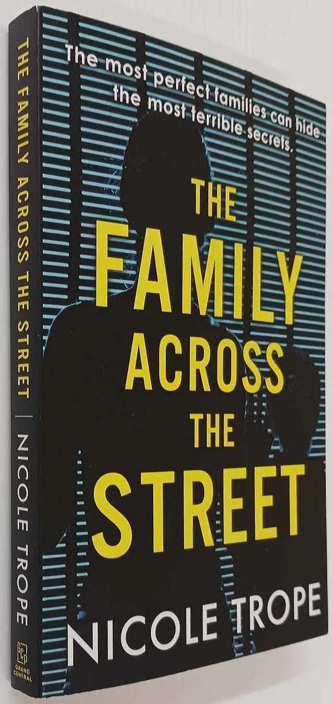 THE FAMILY ACROSS THE STREET - Nicole Trope