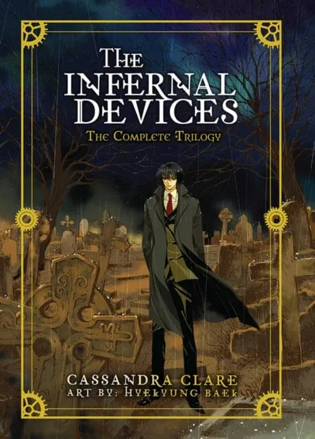 The Infernal Devices: The Complete Trilogy by Cassandra Clare