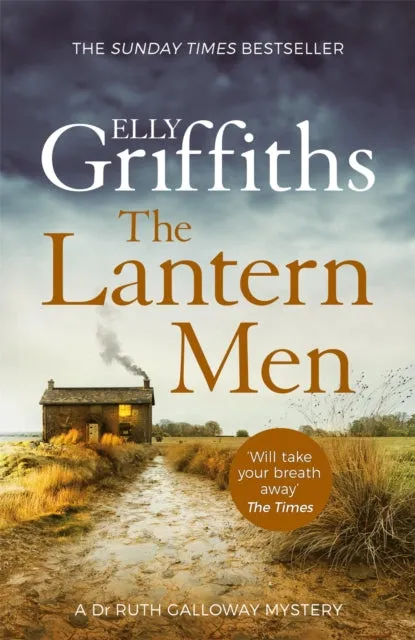 The Lantern Men: (Dr Ruth Galloway Mysteries 12) by Elly Griffiths