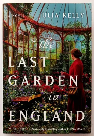 THE LAST GARDEN IN ENGLAND - Julia Kelly